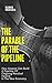 THE PARABLE OF THE PIPELINE by Burke Hedges
