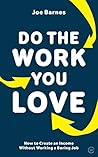 Do The Work You Love