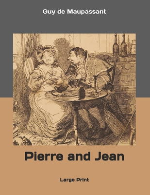 Pierre and Jean