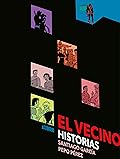 El Vecino: Historias