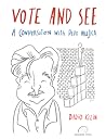 Vote and See: A C...