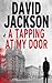 A Tapping at My Door