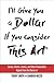 I'll Give You a Dollar If You Consider This Art: Stories, Poems, Comics, and Other Ponderables Ripped from the Diaries of Toddy Smith and Darren Nuzzo