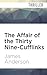 The Affair of the Thirty Nine-Cufflinks by James  Anderson