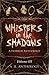 Whispers in the Shadows: A Horror Anthology