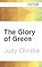 The Glory of Green