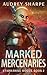 Marked Mercenaries