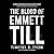 The Blood of Emmett Till