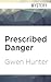 Prescribed Danger