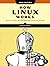 How Linux Works: What Every Superuser Should Know