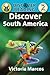 Discover South America: Level 2 Reader (Discover Reading)