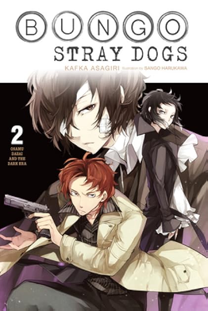 Bungo Stray Dogs, Vol. 2 (light novel): Osamu Dazai and the Dark Era (Bungo Stray Dogs (light novel), 2)