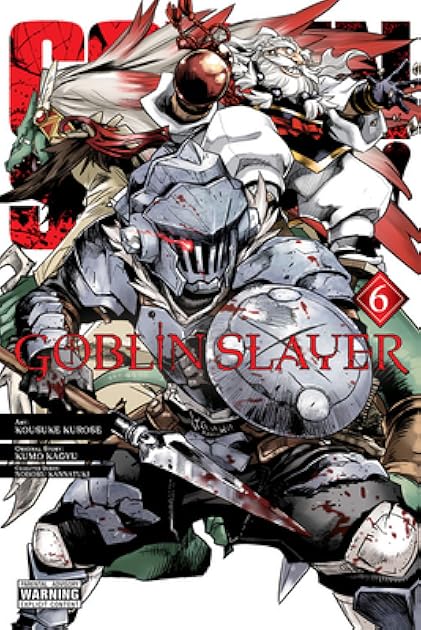 Goblin Slayer, Vol. 6 (Goblin Slayer Manga, #6)