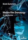 Modern Film Dramaturgy: An Introduction