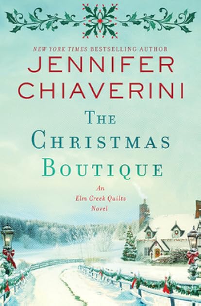 The Christmas Boutique (Elm Creek Quilts #21)