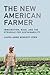 The New American Farmer: Im...