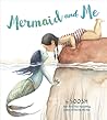 Mermaid and Me by Soosh Mermaid and Me by Soosh