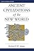 Ancient Civilizations of the New World