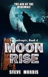 Moon Rise: The Ag...