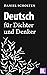 Deutsch für Dichter und Denker: Unsere Muttersprache in neuem Licht