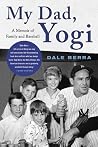 My Dad, Yogi: A M...