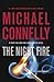 The Night Fire (Renée Ballard, #3; Harry Bosch, #22; Harry Bosch Universe, #33)