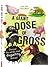 A Giant Dose of Gross: Disc...
