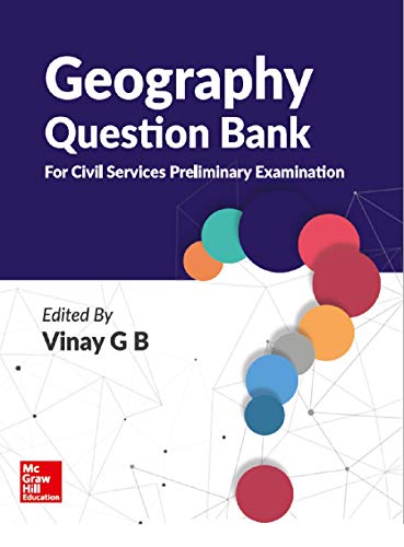 Geography Question Bank (For Civil Services Preliminary Examination)