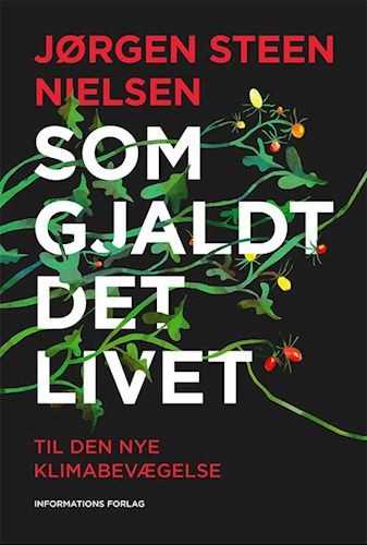 Som Gjaldt Det Livet - Til Den Nye Klimabevægelse (Paperback)