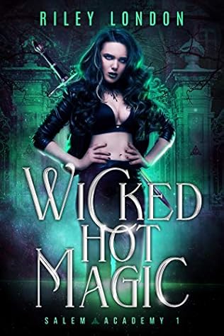 Wicked Hot Magic (Salem Academy #1)