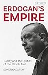 Erdogan's Empire:...