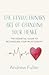 The Revolutionary Art of Changing Your Heart: The essential guide to recharging your relationship