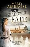 A Shadowed Fate by Marty Ambrose-McLaughlin