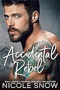 Accidental Rebel (Marriage Mistake, #5)