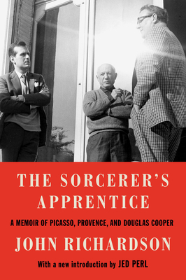 The Sorcerer's Apprentice: A Memoir of Picasso, Provence, and Douglas Cooper (Hardcover)