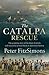 The Catalpa Rescue: The gripping story of the most dramatic and successful prison break in Australian history