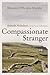 Compassionate Stranger: Asenath Nicholson and the Great Irish Famine (Irish Studies)