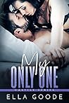 My Only One by Ella Goode