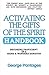 Activating the Gifts of the Spirit Handbook: Becoming Proficient in a Signs & Wonders Ministry
