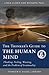 The Thinker's Guide to the Human Mind: Thinking, Feeling, Wanting, and the Problem of Irrationality