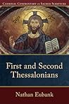 First and Second Thessalonians: A Catholic Bible Commentary on the New Testament by Trusted Biblical Scholars | CCSS (Catholic Commentary on Sacred Scripture) First and Second Thessalonians: A Catholic Bible Commentary on the New Testament by Trusted Biblical Scholars | CCSS (Catholic Commentary on Sacred Scripture)