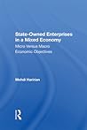 State-Owned Enterprises in a Mixed Economy: Micro Versus Macro Economic Objectives State-Owned Enterprises in a Mixed Economy: Micro Versus Macro Economic Objectives