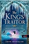 The King's Traitor - A király árulója by Jeff Wheeler