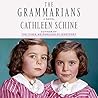 The Grammarians by Cathleen Schine
