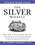 The Silver Miracle: Why Silver is The Greatest Tool Restoring and Protecting Health Ever Discovered by Science