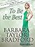 To Be the Best by Barbara Taylor Bradford