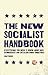 The New Socialist Handbook:...