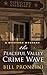 The Peaceful Valley Crime Wave