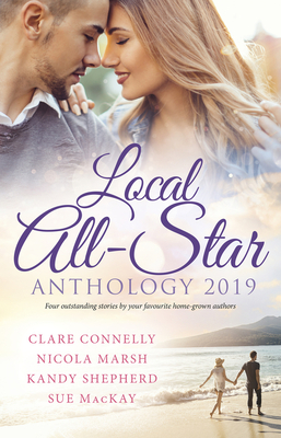 Local All-Star Anthology 2019: Bought for the Billionaire's Revenge / Princess Australia / Hired by the Brooding Billionaire / The Army D