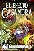 El Efecto Casandra by Daniel  González